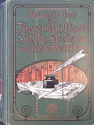 Bild des Verkufers fr Das groe Buch der Fliegenden Worte. Zitate, Sprche und Redensarten. zum Verkauf von books4less (Versandantiquariat Petra Gros GmbH & Co. KG)