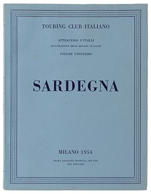 SARDEGNA. Attraverso l'Italia - Vol. 20. [come nuovo, prima edizione]: