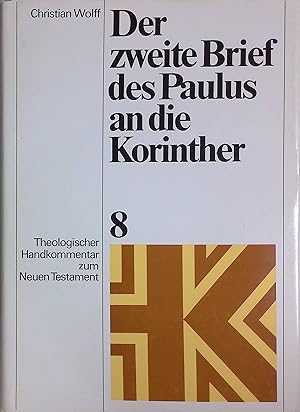 Seller image for Der zweite Brief des Paulus an die Korinther. Theologischer Handkommentar zum Neuen Testament ; 8 for sale by books4less (Versandantiquariat Petra Gros GmbH & Co. KG)