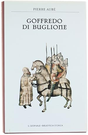 GOFFREDO DI BUGLIONE. [come nuovo]: