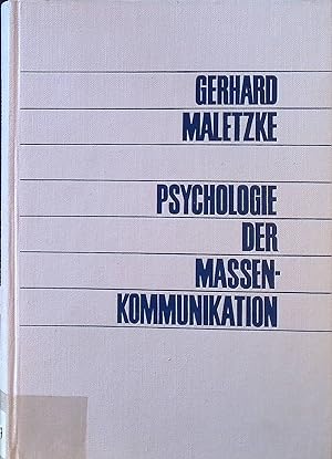 Psychologie der Massenkommunikation : Theorie u. Systematik.
