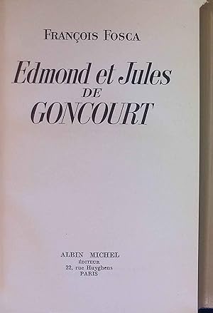 Bild des Verkufers fr Edmond et Jules de Goncourt zum Verkauf von books4less (Versandantiquariat Petra Gros GmbH & Co. KG)