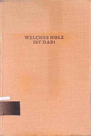 Seller image for Wie bestimme ich Holz? : Bestimmungsbuch wichtiger Holzarten des In- und Auslandes for sale by books4less (Versandantiquariat Petra Gros GmbH & Co. KG)