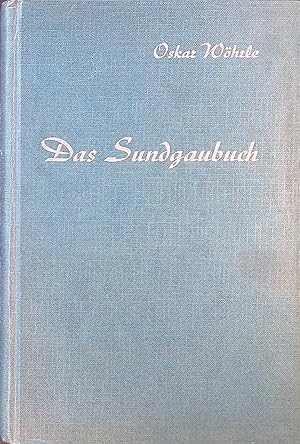 Bild des Verkufers fr Das Sundgaubuch : Elsssische Geschichten. zum Verkauf von books4less (Versandantiquariat Petra Gros GmbH & Co. KG)