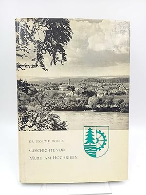 Imagen del vendedor de Geschichte von Murg am Hochrhein a la venta por Antiquariat Smock