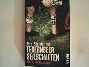 Seller image for Tegernseer Seilschaften .: Ein Fall fr Anne Loop for sale by ANTIQUARIAT FRDEBUCH Inh.Michael Simon