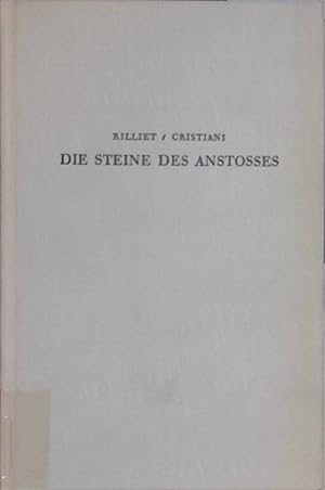 Bild des Verkufers fr Die Steine des Anstosses : Kath.-protestant. Begegng, N. F. ; Ein Briefwechsel zwischen Pfarrer Jean Rilliet u. Kanonikus Lon Christiani. Ins Dt. bertr v. Irmgard Vogelsanger-de Roche zum Verkauf von books4less (Versandantiquariat Petra Gros GmbH & Co. KG)