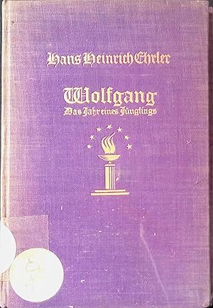 Bild des Verkufers fr Wolfgang : Das Jahr eines Jnglings. Roman. zum Verkauf von books4less (Versandantiquariat Petra Gros GmbH & Co. KG)