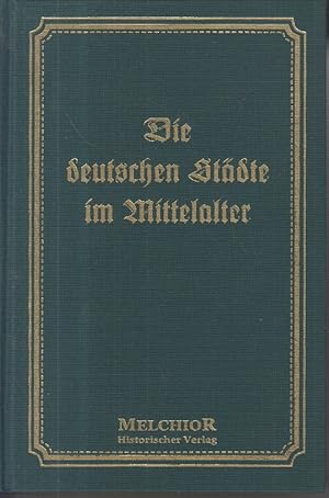 Seller image for Die deutschen Stdte im Mittelalter. for sale by Allguer Online Antiquariat