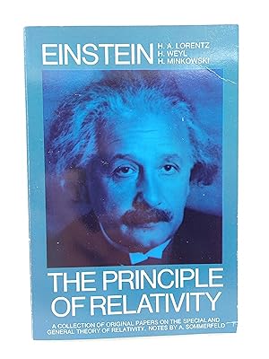 Seller image for The Principle of Relativity A Collection of Original Memoirs on the Special and General Theory of Relativity (With notes by Arnold Sommerfeld) for sale by Antiquariat Smock