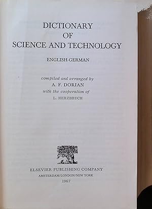 Imagen del vendedor de Dictionary of science and technology : English-German. Handwrterbuch der Naturwissenschaft und Technik. Englisch-Deutsch a la venta por books4less (Versandantiquariat Petra Gros GmbH & Co. KG)