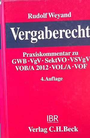 Seller image for Vergaberecht : Praxiskommentar zu GWB, VgV, SektVO, VSVgV, VOB/A 2012, VOL/A, VOF. for sale by books4less (Versandantiquariat Petra Gros GmbH & Co. KG)