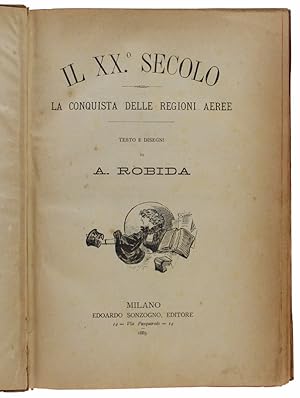 IL XX SECOLO. LA CONQUISTA DELLE REGIONI AEREE: