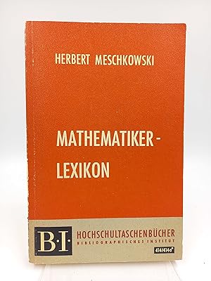 Bild des Verk�ufers f�r Mathematiker-Lexikon [Mathematikerlexikon]. zum Verkauf von Antiquariat Smock