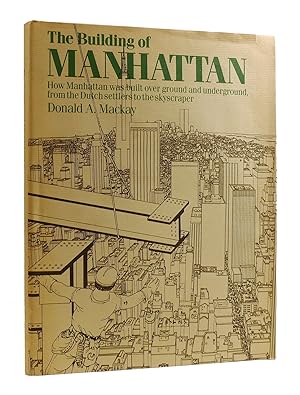 Seller image for THE BUILDING OF MANHATTAN for sale by Rare Book Cellar