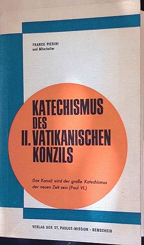 Bild des Verkufers fr Katechismus des II. Vatikanischen Konzils. zum Verkauf von books4less (Versandantiquariat Petra Gros GmbH & Co. KG)