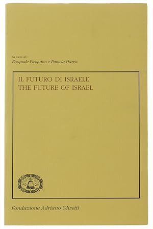 IL FUTURO DI ISRAELE. THE FUTURE OF ISRAEL. Tavola rotonda - Roma, 13 e 14 gennaio 2005: