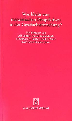 Bild des Verkufers fr Was bleibt von marxistischen Perspektiven in der Geschichtsforschung. Gttinger Gesprche zur Geschichtswissenschaft ; Bd. 3 zum Verkauf von books4less (Versandantiquariat Petra Gros GmbH & Co. KG)