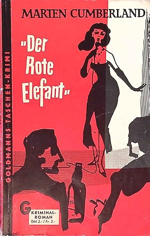 Image du vendeur pour "Der Rote Elefant" : Kriminal-Roman. Goldmanns Taschen-Krimi ; Bd. 1010 mis en vente par books4less (Versandantiquariat Petra Gros GmbH & Co. KG)