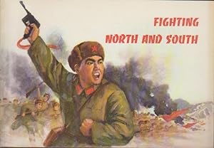 Fighting North and South.