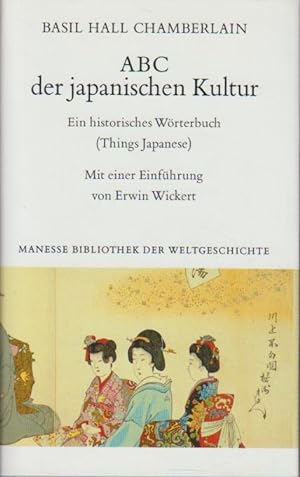 ABC der japanischen Kultur : ein historisches Wörterbuch = (Things Japanese) Basil Hall Chamberla...