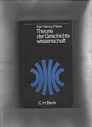 Imagen del vendedor de Theorie der Geschichtswissenschaft. Beck'sche schwarze Reihe ; Bd. 78 a la venta por Kunsthandlung Rainer Kirchner