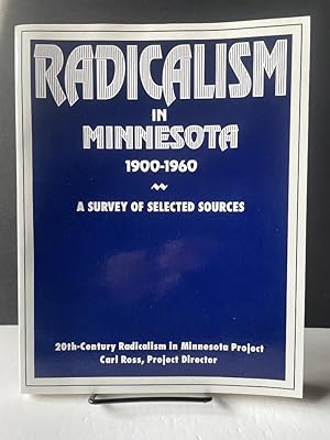 Radicalism in Minnesota 1900-1960: A Survey of Selected Sources