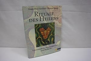 Imagen del vendedor de Rituale des Heilens: Ethnomedizin, Naturerkenntnis und Heilkraft a la venta por Antiquariat Wilder - Preise inkl. MwSt.