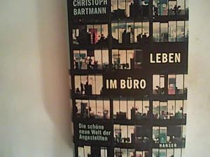 Image du vendeur pour Leben im Bro: Die schne neue Welt der Angestellten mis en vente par ANTIQUARIAT FRDEBUCH Inh.Michael Simon
