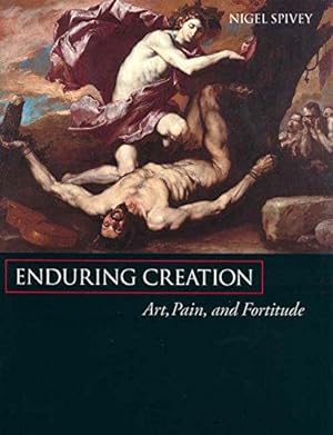 Bild des Verkufers fr Enduring Creation: Art, Pain, and Fortitude zum Verkauf von WeBuyBooks