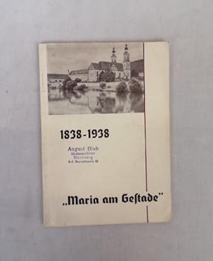 Bild des Verkufers fr Maria am Gestade 1838 - 1938. Zum Jubilum des Heimsuchungsklosters Pielenhofen. zum Verkauf von Antiquariat Bler