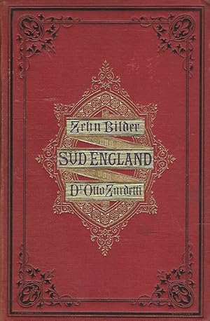 Bild des Verkufers fr Zehn Bilder aus Sd-England oder Wanderungen und Betrachtungen eines Katholiken bei einem Besuche in England. zum Verkauf von Lewitz Antiquariat