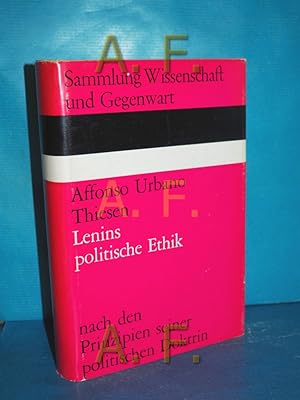 Bild des Verkufers fr Lenins politische Ethik nach den Prinzipien seiner politischen Doktrin : Eine Quellenstudie [Sammlung Wissenschaft und Gegenwart] zum Verkauf von Antiquarische Fundgrube e.U.