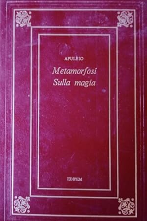 Imagen del vendedor de Metamorfosi. Sulla magia e in sua difesa. a la venta por FIRENZELIBRI SRL