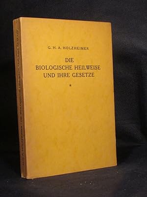 Die biologische Heilweise und ihre Gesetze