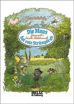 Seller image for Die Maus hat rote Strmpfe an. Janosch's bunte Bilderwelt for sale by Antiquariat Armebooks