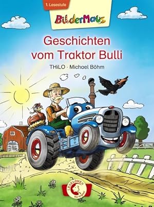 Bild des Verkufers fr Bildermaus - Geschichten vom Traktor Bulli: Mit Bildern lesen lernen - Ideal fr die Vorschule und Leseanfnger ab 5 Jahre zum Verkauf von grunbu - kologisch & Express-Buchversand