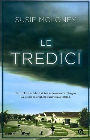 Seller image for Le tredici. for sale by FIRENZELIBRI SRL
