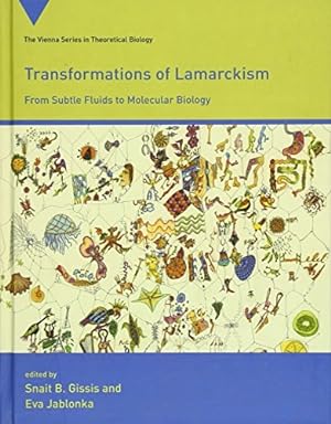 Imagen del vendedor de Transformations of Lamarckism. From Subtle Fluids to Molecular Biology Vienna Series in Theoretical Biology. a la venta por FIRENZELIBRI SRL