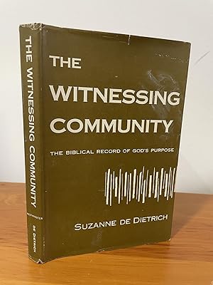 The Witnessing Community The Biblical Record of God's Purpose