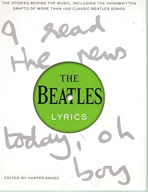 Immagine del venditore per THE BEATLES LYRICS The Stories Behind the Music, Including the Handwritten Drafts of More Than 100 Classic Beatles Songs venduto da Books on the Boulevard
