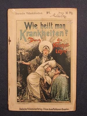 Wie heilt man Krankheiten? Durch die Naturheilmethode!