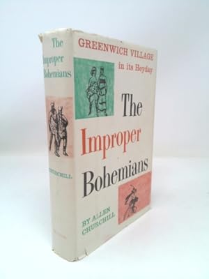 Bild des Verkufers fr The Improper Bohemians: A Re-creation of Greenwich Village in Its Heyday zum Verkauf von ThriftBooksVintage