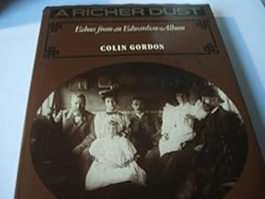 Imagen del vendedor de Richer Dust: Echoes from an Edwardian Album a la venta por WeBuyBooks