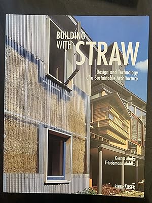 Image du vendeur pour Building with Straw Design and Technology of a sustainable architecture mis en vente par The Known World Bookshop