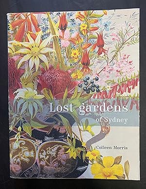 Seller image for Lost Gardens of Sydney for sale by The Known World Bookshop