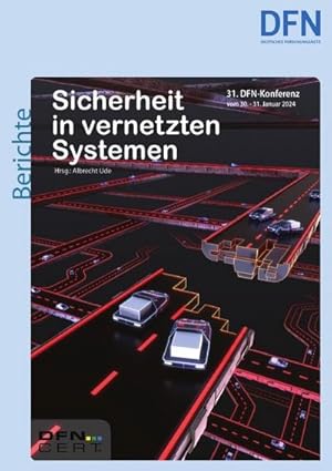 Bild des Verkufers fr Sicherheit in vernetzten Systemen : 31. DFN-Konferenz. DE zum Verkauf von AHA-BUCH GmbH