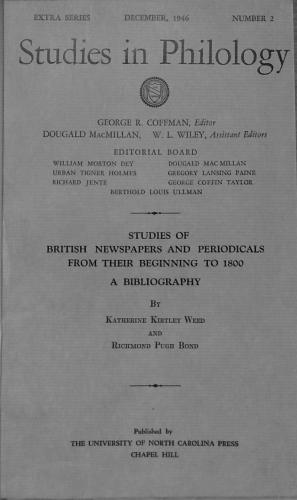 Seller image for STUDIES IN PHILOLOGY: EXTRA SERIES, DECEMBER, 1946, NO. 2: STUDIES OF BRITISH NEWSPAPERS AND PERIODICALS FROM THEIR BEGINNING TO 1800 - A BIBLIOGRAPHY. for sale by WeBuyBooks