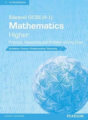 Image du vendeur pour Edexcel GCSE (9-1) Mathematics: Higher Practice, Reasoning and Problem-solving Book mis en vente par AHA-BUCH GmbH