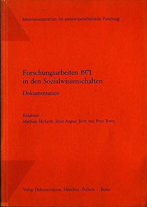 Bild des Verkufers fr Forschungsarbeiten 1971 in den Sozialwissenschaften: Dokumentation zum Verkauf von avelibro OHG